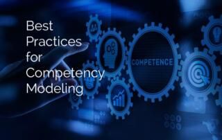 Best Practices for Competency Modeling